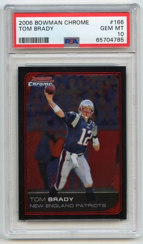 Tom Brady 2006 Bowman Chrome #166 PSA 10 GEM MINT