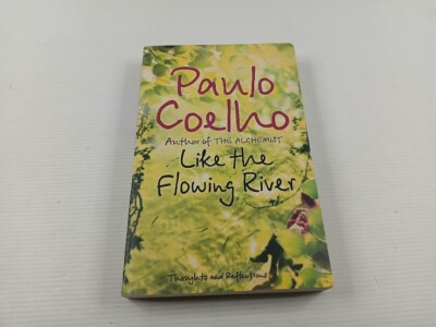 Like the Flowing River: Thoughts and Reflections by Paulo Coelho (Paperback,...