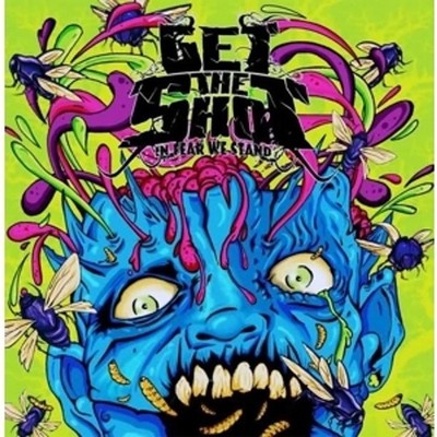 Get The Shot - In Fear We Stand (Vinyl LP - 2019 - Original)