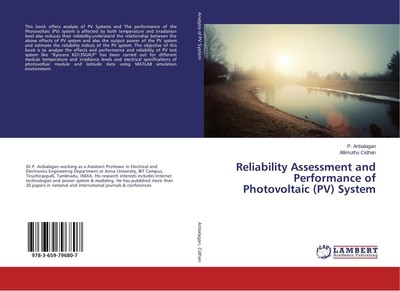 Reliability Assessment and Performance of Photovoltaic (PV) System P. Anbalagan