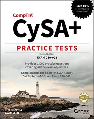 CompTIA CySA+ Practice Tests: Exam CS0-002, 2nd Edition,Mike Cha