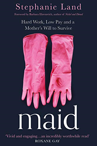 Maid: A Barack Obama Summer Reading Pick and now a major... - Land, Stephanie