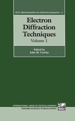 Cowley - Electron Diffraction Techniques  Volume 1 - New hardback or c - X555z