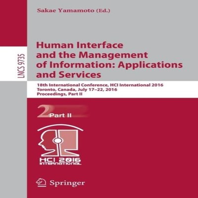 Human Interface and the Management of Information Applications an