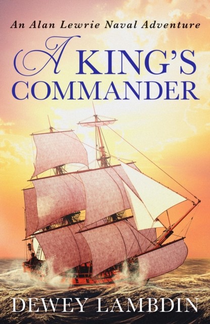 A King's Commander by Dewey Lambdin PAPERBACK 9781800320178