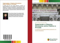 Superando A CláSsica Dicotomia Entre PúBlico E Privado Osmar Moraes De FrançA Fi