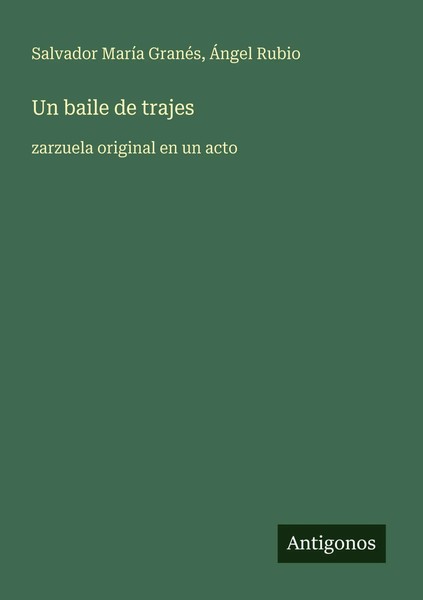 Salvador MaríA GranéS (U. A.) | Un Baile De Trajes | Taschenbuch | Spanisch-image