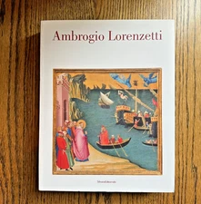Ambrogio Lorenzetti Exhibition Catalogue. Ed Bagnoli Very Good 2017 Softcover