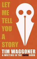 Tim Waggoner | Let Me Tell You A Story | Buch | Englisch (2023)