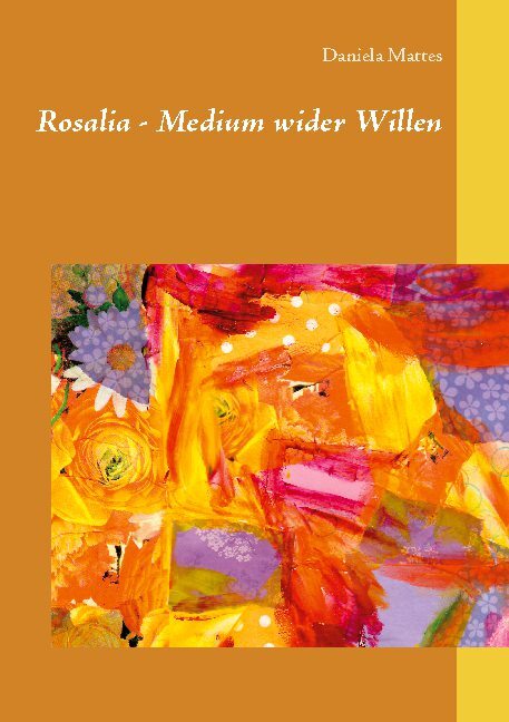 Thumbnail - Daniela Mattes / Rosalia - Medium Wider Willen