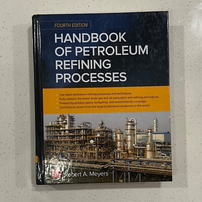 Handbook of Petroleum Refining Processes Fourth Edition Hardcover Robert Meyers