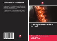 Mohamed Amine Benzemrane (U. A.) | Traumatismos Da Coluna Cervical | Taschenbuch