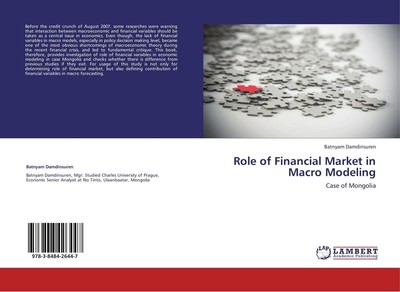 Role of Financial Market in Macro Modeling Batnyam Damdinsuren