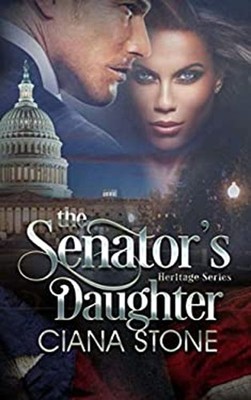 The Senator's Daughter Paperback Ciana Stone
