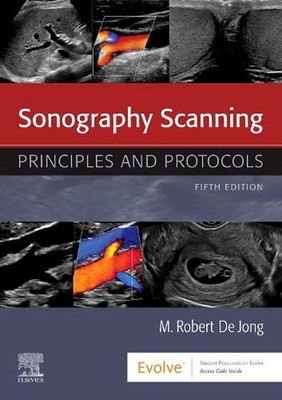 Sonographie-Scannen: Prinzipien und Protokolle von M. Robert deJong (Englisch) Papier