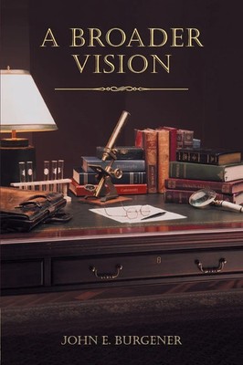 A Broader Vision John E Burgener Taschenbuch Kartoniert / Broschiert Englisch