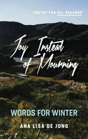 Ana Lisa De Jong | Joy Instead Of Mourning | Buch | Englisch (2021) | Gebunden