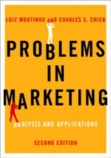 Problems in Marketing : Applying Key Concepts and Techniques, Paperback by Mo...