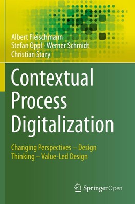 Contextual Process Digitalization Albert Fleischmann