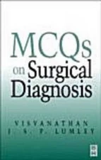 MCQs on Surgical Diagnosis by Visvanathan, Ramanathan, Lumley, J