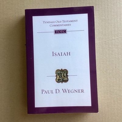 Isaiah : An Introduction and Commentary by Paul D. Wegner (2021, Trade...