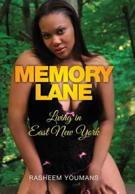 Memory Lane: Living in East New York by Youmans, Rasheem