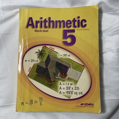 Abeka Arithmetic 5 Work-Text 4th Edition Grade 5 Math Workbook Student Book