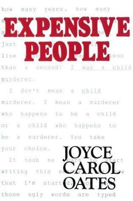 Expensive People by Joyce Carol Oates