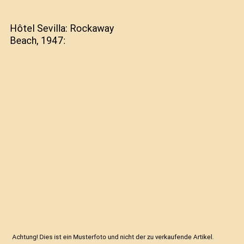 Hôtel Sevilla: Rockaway Beach, 1947, Astrachan, Samuel