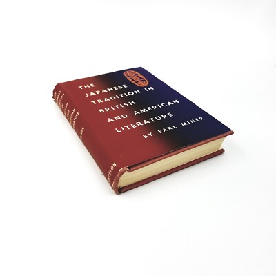 The Japanese Tradition in British and American Literature by Earl