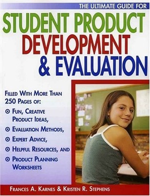 THE ULTIMATE GUIDE FOR STUDENT PRODUCT DEVELOPMENT & By Frances A. Karnes VG