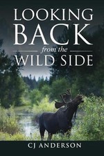 Looking Back from the Wild Side by Cj Anderson (English) Paperback Book