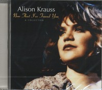 Alison Krauss - Now That I've Found You - A Collection (Cd) - Bluegrass
