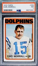 1972 Topps Football #308 Earl Morrall Miami Dolphins PSA 7 NM Trading Card