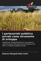 Dolores Margoth Mise Cofre | I Partenariati Pubblico Privati Come Strumento...