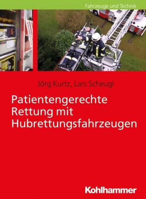 Patientengerechte Rettung Mit Hubrettungsfahrzeugen Jörg K ...