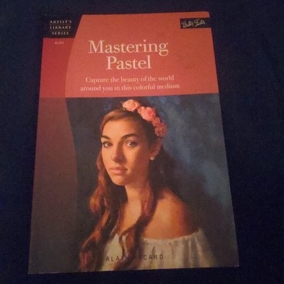 Mastering Pastel - Artist's Library, Walter Foster, by Picard Alain Paperback PB