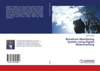 Michael Agbaje | Broadcast Monitoring System Using Digital Watermarking | Buch