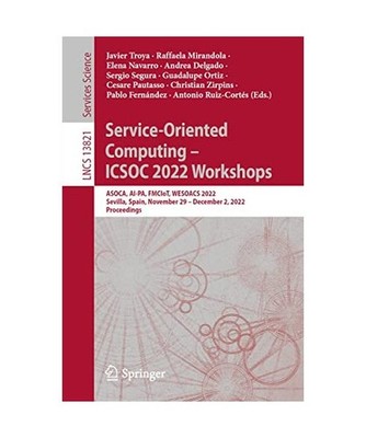 Service-Oriented Computing - ICSOC 2022 Workshops: ASOCA, AI-PA, FMCIoT, WESOACS