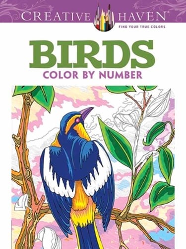 Creative Haven Birds Color by Number Coloring Book by George Toufexis: Used