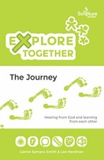 Explore Together - The Journey By Lianne Semans Smith, Lee Herdman