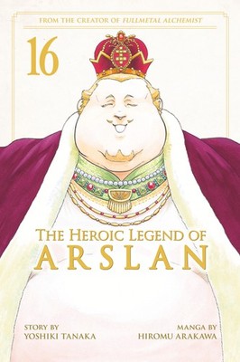The Heroic Legend of Arslan 16 (Heroic Legend of Arslan, The) by Tanaka, Yoshiki