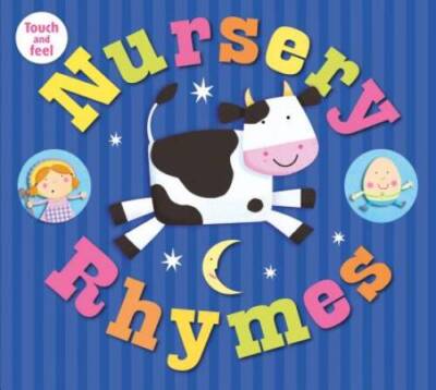 Nursery Rhymes Touch and Feel - Board book By Priddy, Roger - GOOD ...