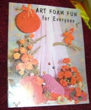 Art Foam Fun for Everyone [Paperback] Craft Course Publishers
