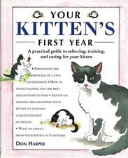 Your Kitten's First Year by Don Harper (Hardcover 2000) 