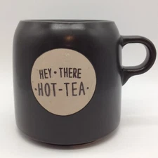 Project 62 16oz Stoneware "Hey There HOT TEA" Mug Coffee Cup Black