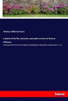 Thomas Jefferson Davis | A Sketch Of The Life, Character, And Public Services...