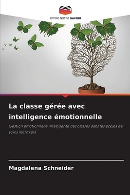 La classe gre avec intelligence motionnelle by Magdalena Schneider (French) Pape
