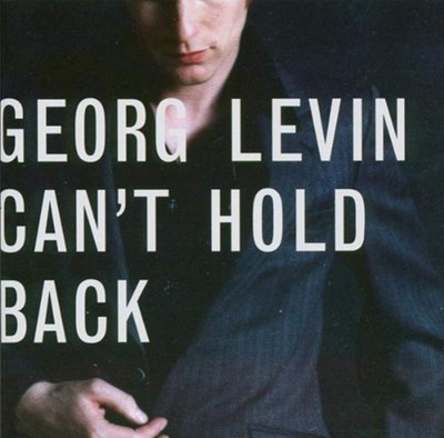 Georg Levin Can'T Hold Back (CD)
