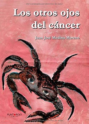 LOS OTROS OJOS DEL CANCER (SPANISH EDITION) By Juan Jose Medina **BRAND NEW**